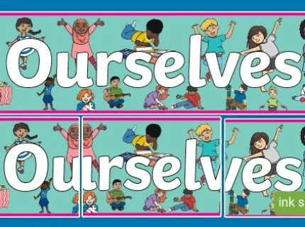 ourselves