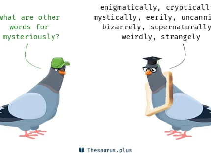 mysteriously